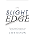 The Slight Edge: Turning Simple Disciplines into Massive Success and Happiness