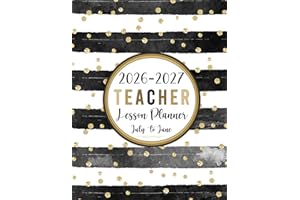 Teacher Lesson Planner 2026-2027: July to June Weekly & Monthly Full Academic Year Class Organizer | Grade and Record Book fo