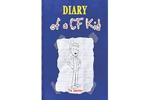 Diary of a CF Kid (CF Warrior Books by Tim Sweeney)