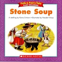 Stone Soup (Folk & Fairy Tale Easy Readers) 0439773997 Book Cover