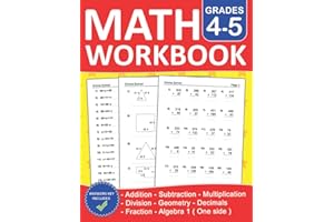 Math Workbook For Grades 4-5 With Addition,Subtraction,Multiplication,Division exercises,algebra 1,Geometry,fractions and dec