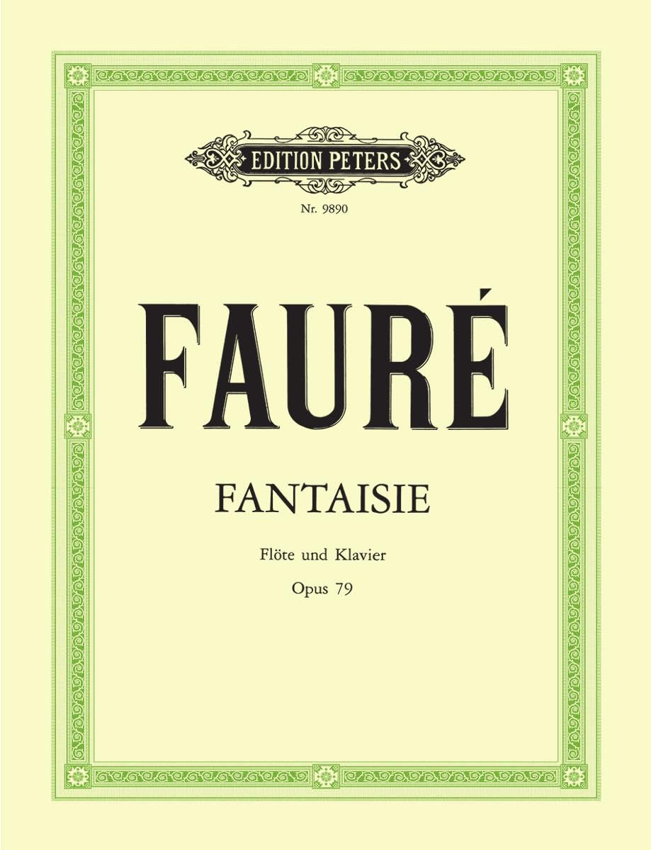 Faure: Fantasy Op. 79 (Flute and Piano) (EP9890): für Flöte und Klavier (Edition Peters)