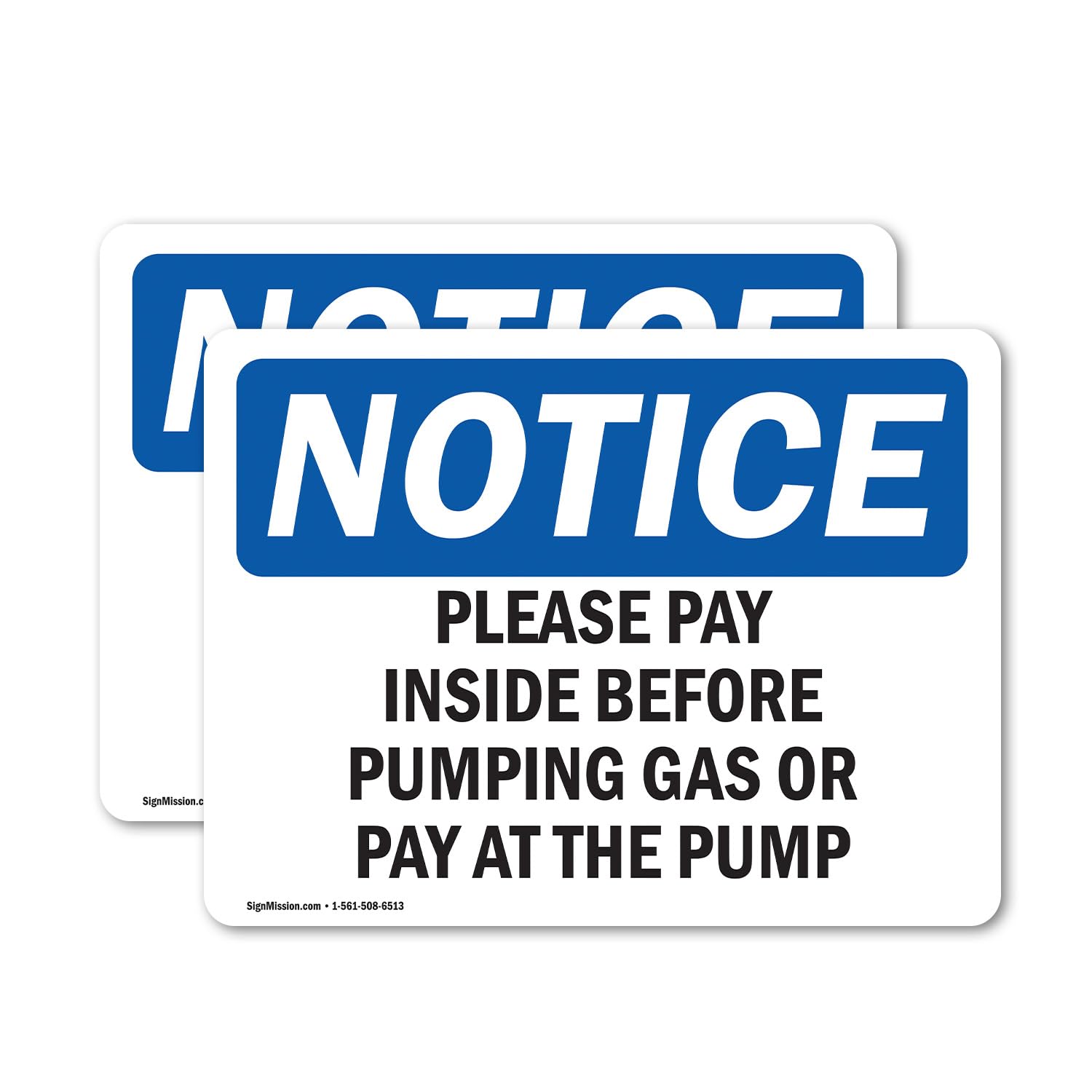 Photo 1 of (2 Pack) Please Pay Inside Before Pumping Gas Or OSHA Notice Sign 10 Inch X 7 Inch Vinyl Label Decal Sticker Weather Resistant, UV Protected for Workplace, Business, and Construction Site, Made in the USA