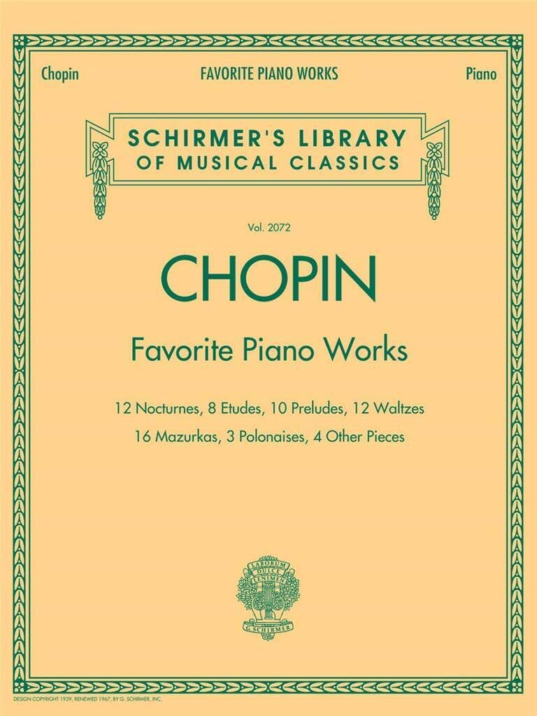 Frederic Chopin: Favourite Piano Works: Schirmer'S Library of Musical Classics, Vol. 2072