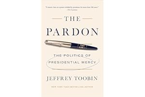 The Pardon: The Politics of Presidential Mercy