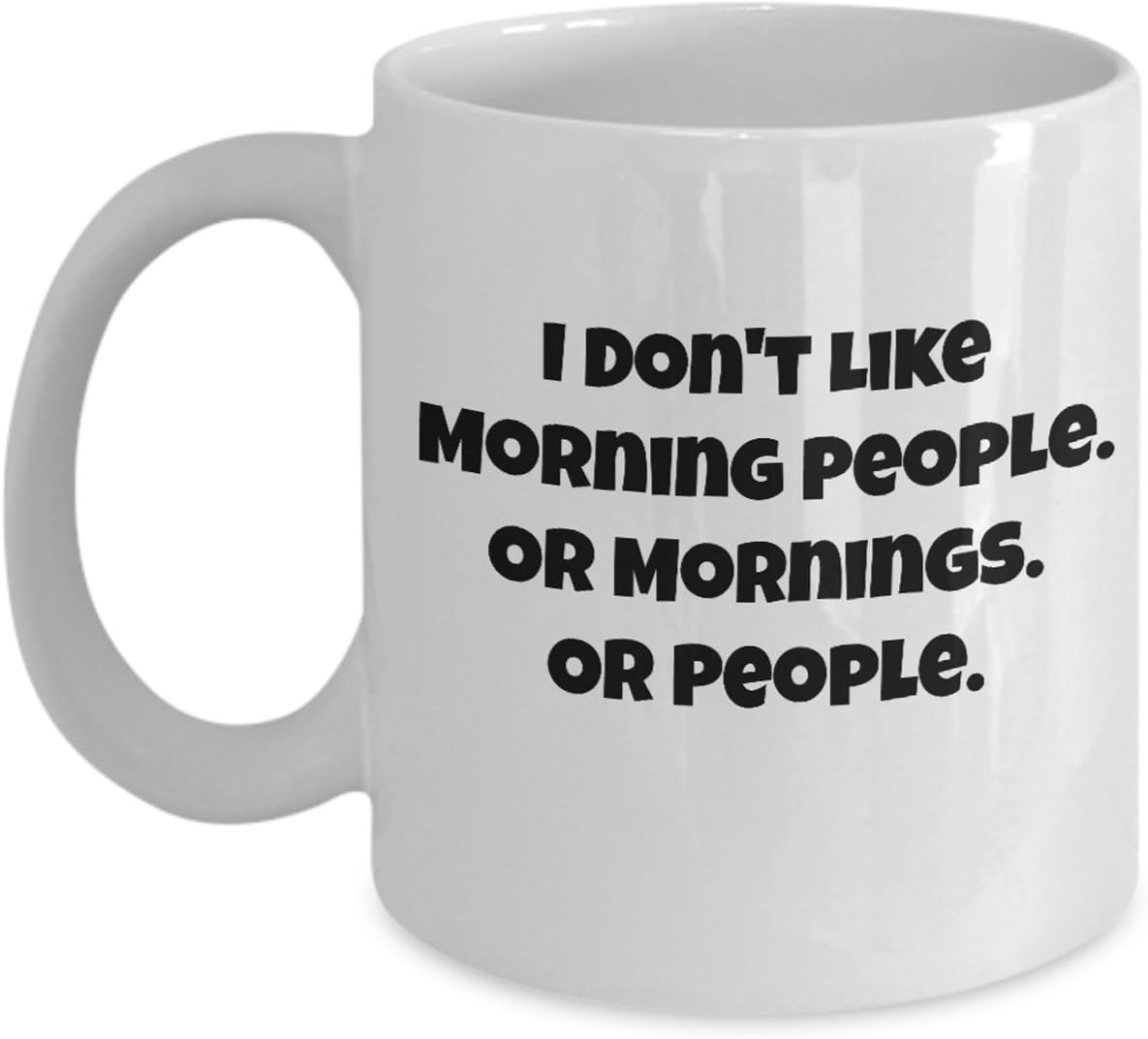 Amazon Funny Anger Management Coffee Mug I Dont Like Morning