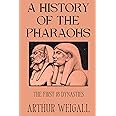 A History of the Pharaohs