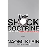 The Shock Doctrine: The Rise of Disaster Capitalism