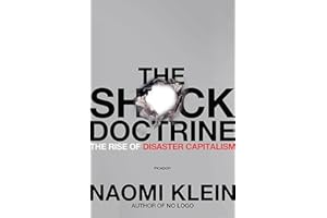 The Shock Doctrine: The Rise of Disaster Capitalism