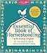 The Essential Book of Homesteading: The Ultimate Guide to Sustainable Living (Homemade Living) by Ashley English