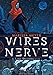 Wires and Nerve: Volume 1
