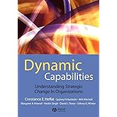 Dynamic Capabilities: Understanding Strategic Change in Organizations