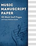 Music Manuscript Paper: 100 Blank Staff Pages with