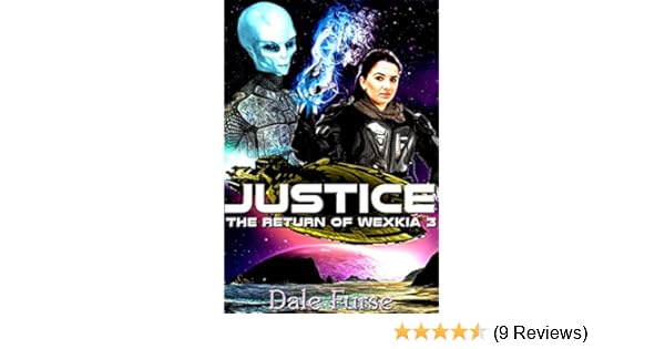 Amazoncom Justice The Return Of Wexkia 3 Wexkia Trilogy - 