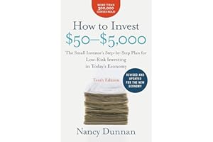How to Invest $50-$5,000 10e: The Small Investor's Step-by-Step Plan for Low-Risk Investing in Today's Economy