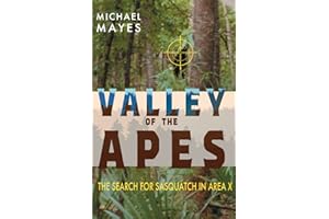 Valley of the Apes: The Search for Sasquatch in Area X