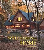 Welcoming Home: Creating a House that Says Hello by Michaela Mahady