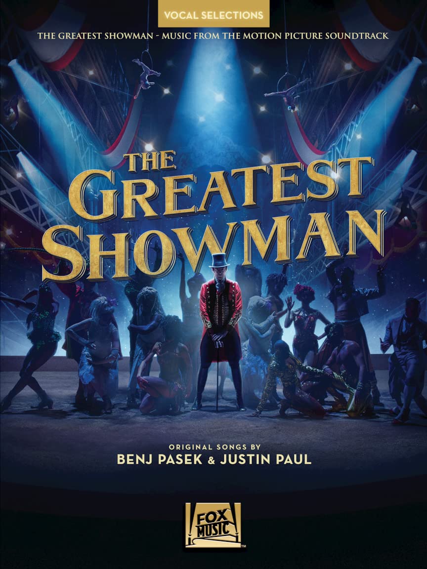The Greatest Showman Vocal Selections By Pasek & Paul | Vocal Sheet Music Songbook with Piano Accompaniment | Broadway Movie Musical Music Book for ... Teachers: Vocal Line with Piano Accompaniment