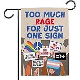 TODOLIA (12"x18") Too Much Rage For Just One Sign Garden Flag Double Sided, Human Rights Protest Democracy Outdoor Decoration Yard House Porch Patio, Democrat Gift For Family, Friends (no flagpole)
