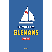 Le Cours des Glénans (8e édition) (Livres pratiques) (French Edition) book cover Le Cours des Glénans (8e édition) (Livres pratiques) (French Edition) book cover