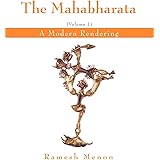 The Mahabharata: A Modern Rendering, Vol 1