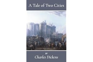 A Tale of Two Cities: A Classic Tale of Redemption Amid the French Revolution