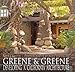 Greene & Greene: Developing A California Architecture by Bruce Smith, Alex Vertikoff