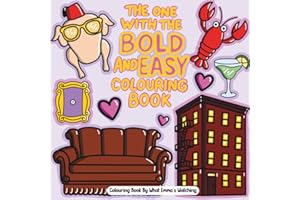 The One With The Bold And Easy Colouring Book: Detail Practice Book
