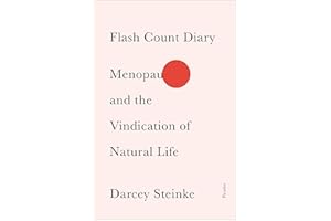 Flash Count Diary: Menopause and the Vindication of Natural Life