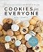 Cookies for Everyone: 99 Deliciously Customizable Bakeshop Recipes by Mimi Council