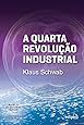 A Quarta Revolução Industrial