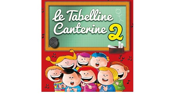 Le Tabelline Canterine Vol 2 Canzoni Per Bambini Per Imparare