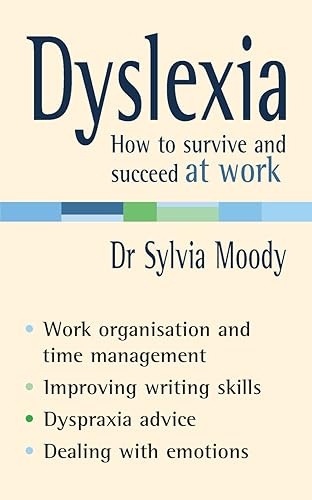 Download Dyslexia: How to survive and succeed at work PDF