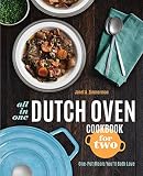 All-in-One Dutch Oven Cookbook for Two: One-Pot Meals You'll Both Love All-in-One Dutch Oven Cookbook for Two: One-Pot Meals You'll Both Love