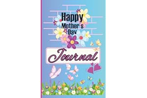 Mother's Day Journal: For Young Mothers, New Mothers