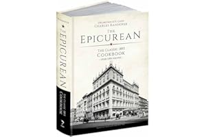 The Epicurean: The Classic 1893 Cookbook (Calla Editions)