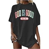 God is Good Shirt Women Oversized Christian Shirts Religious Sayings Bible Verse Drop Shoulder Tee Tops