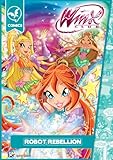 Robot Rebellion (Winx Club) (Winx Comics)
