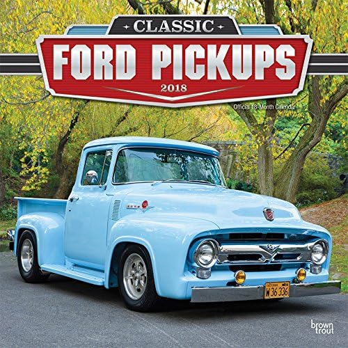 Classic Ford Pickups 2018 12 x 12 Inch Monthly Square Wall Calendar with Foil Stamped Cover, Motor Truck (Multilingual Edition)