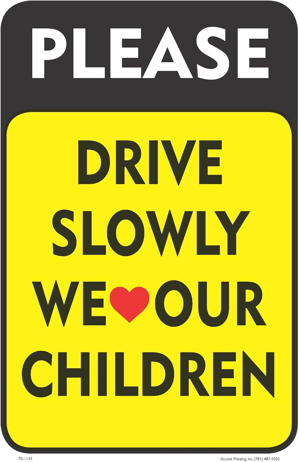 Drive please. Drive slowly. please drive slowly we our children. please. drive slow or slowly.