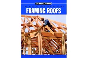 Framing Roofs: Completely Revised and Updated