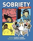 Sobriety: A Graphic Novel by 