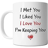 FLEXISAVVY I Met You I Liked You I'm Keeping You 11oz Ceramic Mug - Love You Valentine's Day Gift - White Casual Round Mug for Adults