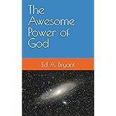 The Awesome Power of God