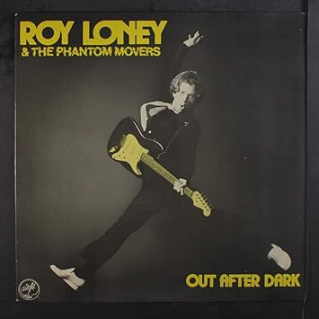 Roy Loney And Phantom Movers Out After Dark Vinyl Lp Amazon Com Music