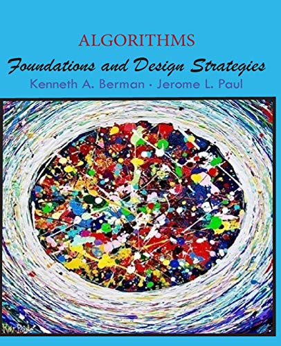 Algorithms: Foundations and Design Strategies: 9780692993767: Computer ...