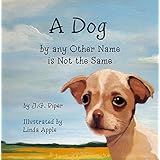 A Dog by any Other Name is Not the Same