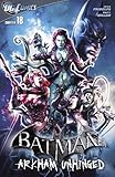 Batman: Arkham Unhinged #18