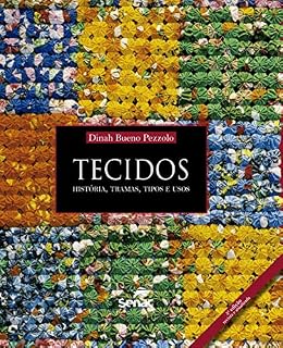 Livro Tecidos: história, tramas, tipos e usos