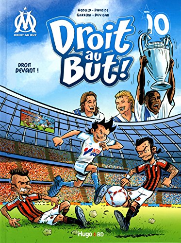 Droit au But !, Tome 10 : Droit Devant !